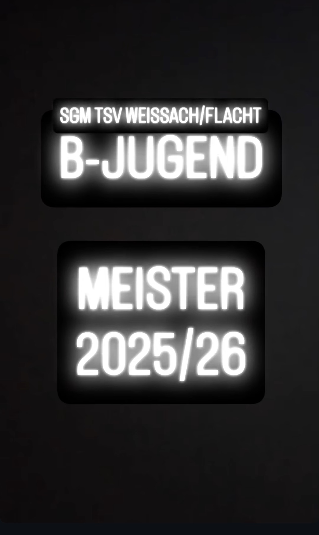 SGM TSV Weissach/Flacht B-Junioren: Meister 2025/26 - Herzlichen Glückwunsch