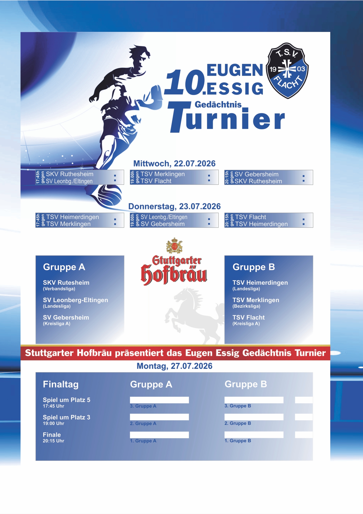 Morgen ist es endlich soweit! Das 10. Eugen Essig-Gedächtnis-Turnier 2026, präsentiert von Stuttgarter Hofbräu, startet auf dem Sportgelände des TSV Flacht! 