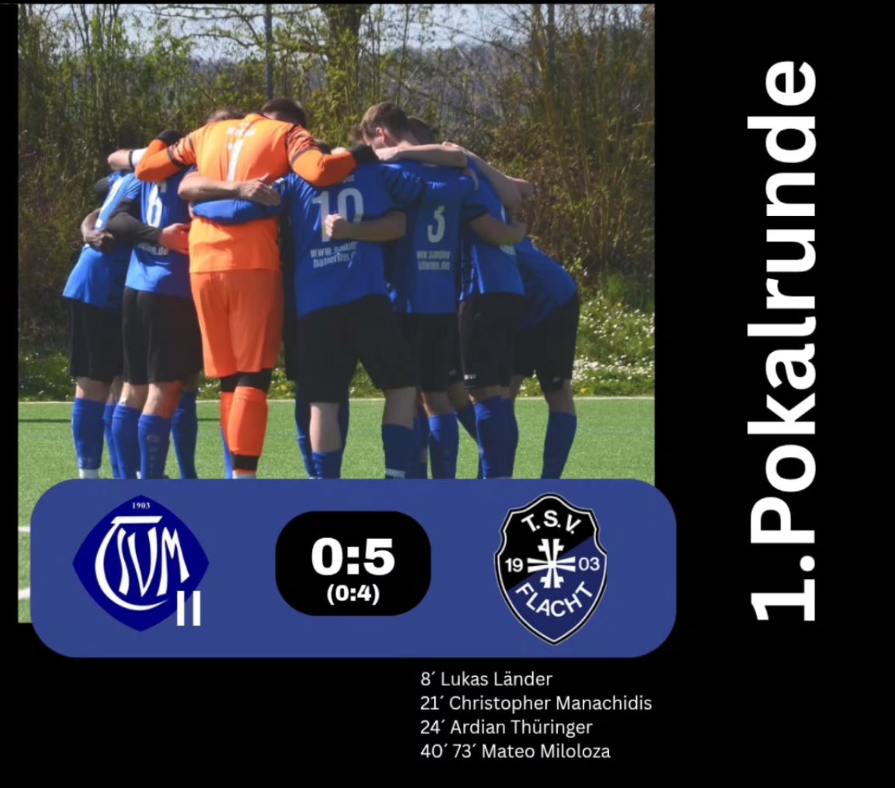 Rückblick von unserem Pressewart Wopfi: Pokalspiel: TSV Malmsheim II  -  TSV Flacht 0:5  (0:4)