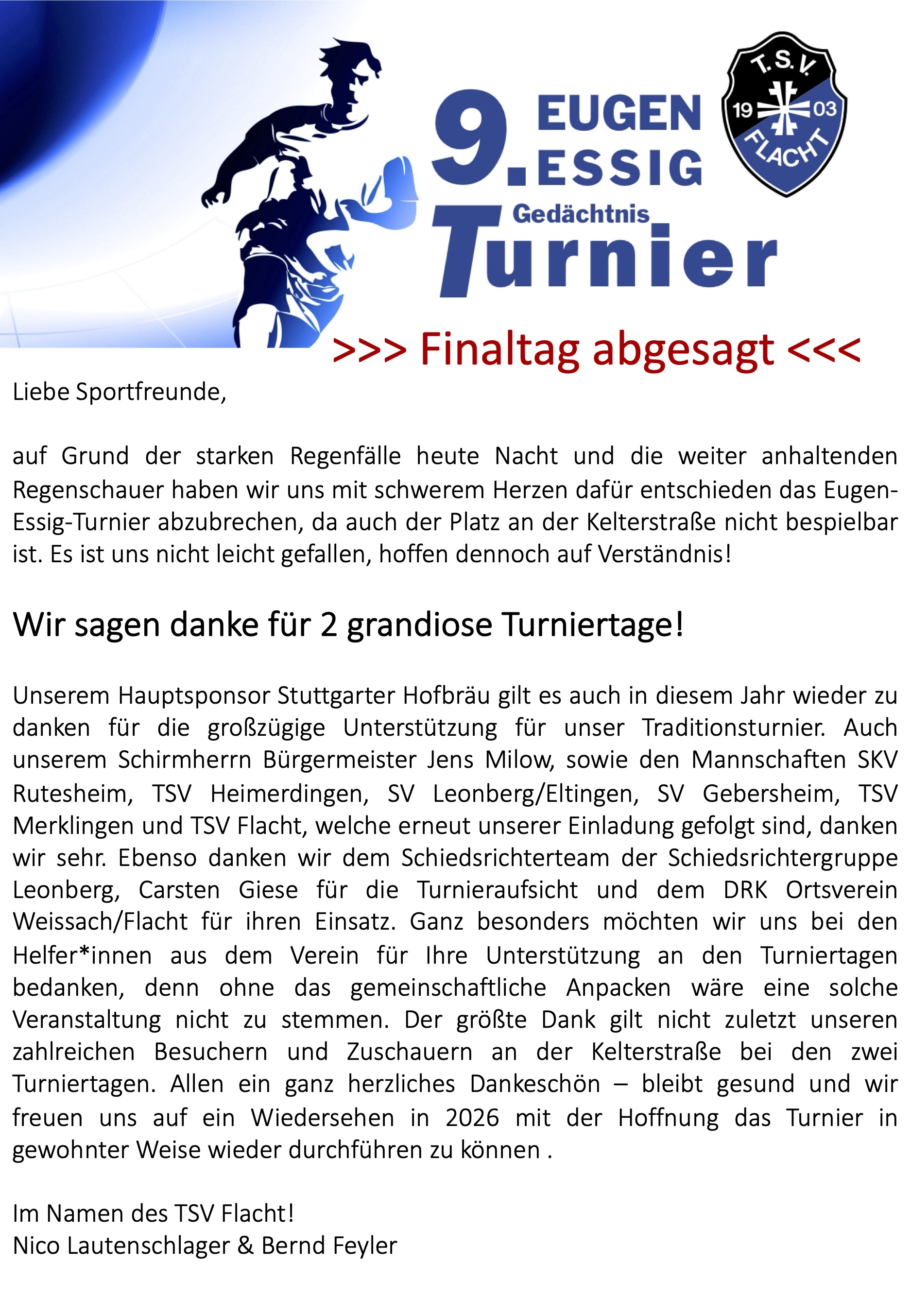 Heutiger Finaltag abgesagt!